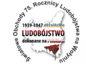Społeczne Obchody 75. Rocznicy Ludobójstwa Polaków na Wołyniu