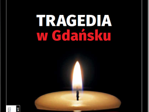 Nowy numer "Tygodnika Solidarność": "Tragedia w Gdańsku"