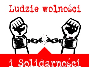 Zapraszamy na spotkanie - "Ludzie Wolności i Solidarności" - 28.02.2019 r. g. 17:30 - na żywo na Tysol.pl
