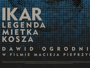 [video] "Ikar. Legenda Mietka Kosza”. Zobacz festiwalowe plakaty