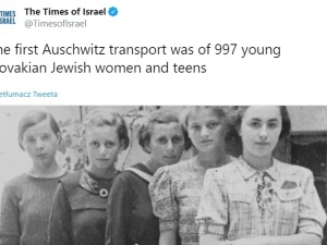 Kłamliwy tytuł Times of Israel: "Pierwszy transport do Auschwitz to transp. słowackich żydowskich kobiet"
