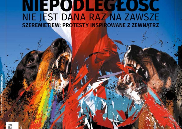 Najnowszy numer „Tygodnika Solidarność”: Niepodległość nie jest dana raz na zawsze