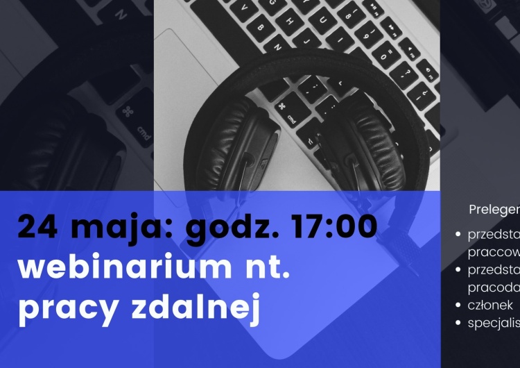 Już poniedziałek webinar KSM o pracy zdalnej