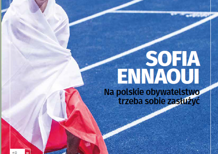 Najnowszy "Tygodnik Solidarność" Sofia Ennaoui: Na polskie obywatelstwo trzeba sobie zasłużyć