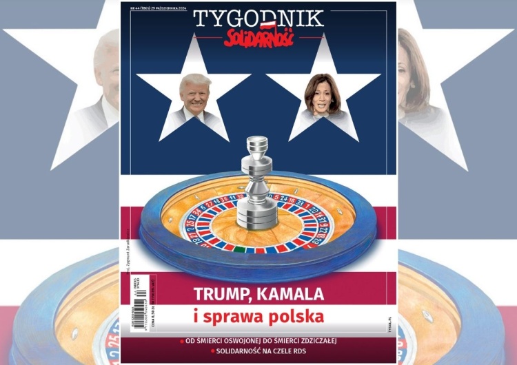 Trump, Kamala i sprawa polska - Konrad Wernicki poleca nowy numer "Tygodnika Solidarność"