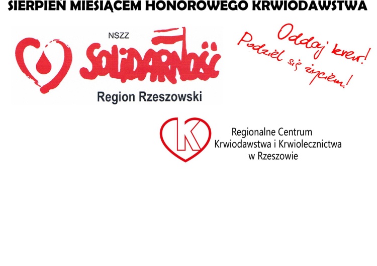 Podtrzymajmy tradycję. Sierpień Miesiącem Honorowego Krwiodawstwa NSZZ „Solidarność”