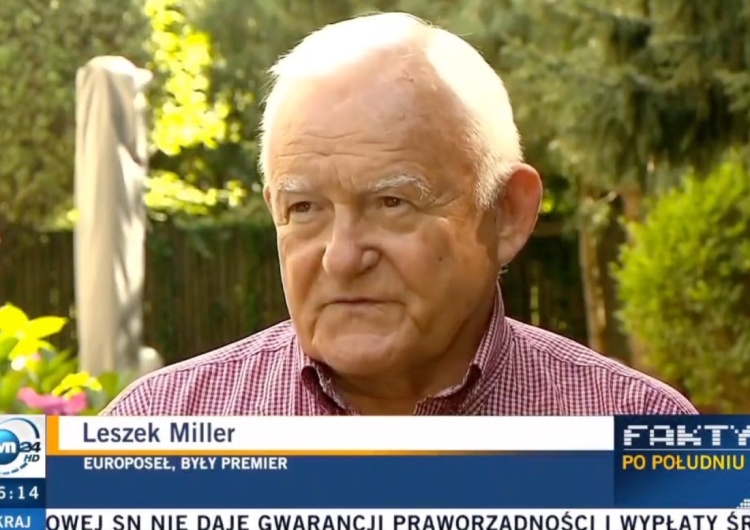  Zaskakujące słowa Millera o Polsce: „Wrzeszczący bachor, którego trzeba…” [WIDEO]