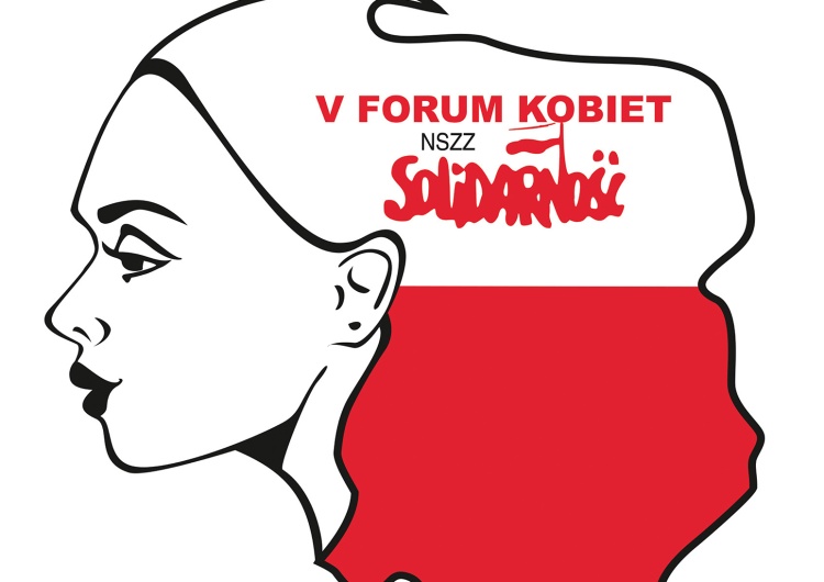  Dziś w Warszawie rozpoczyna się V Forum Kobiet NSZZ „Solidarność”