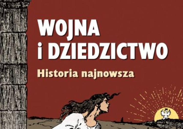  „Wojna i dziedzictwo” – nowa książka Andrzeja Nowaka